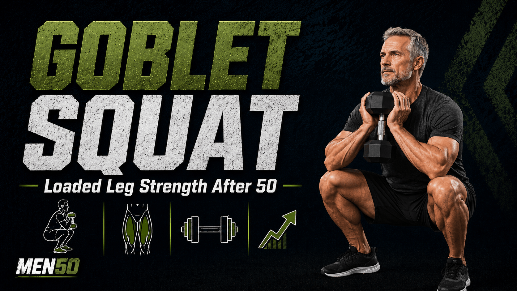 Goblet squat strength after 50